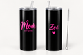Black 20 oz straight Mom EST 2002 tumbler with one sample name, straw and cleaning brush
